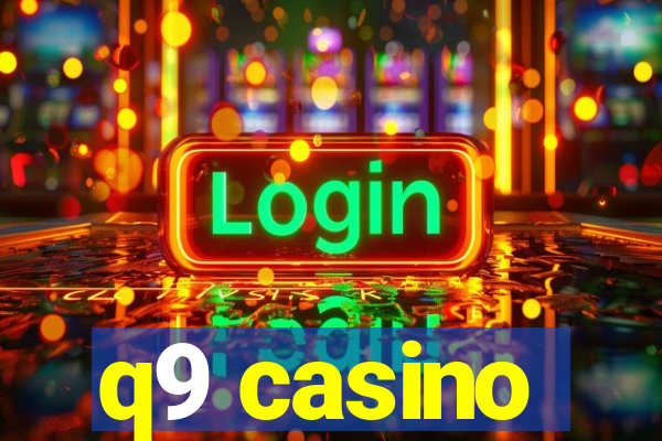 q9 casino