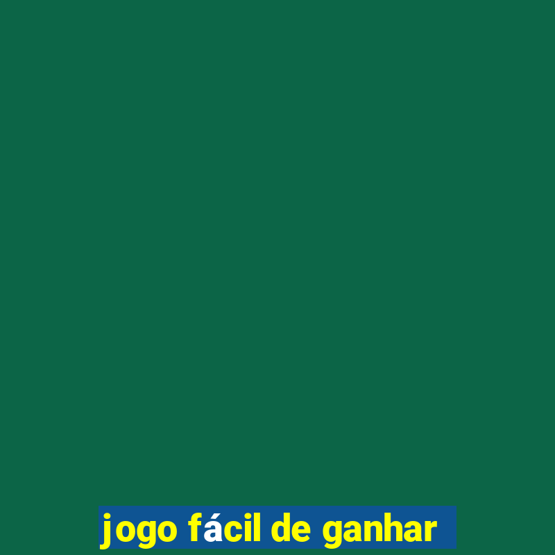 jogo fácil de ganhar