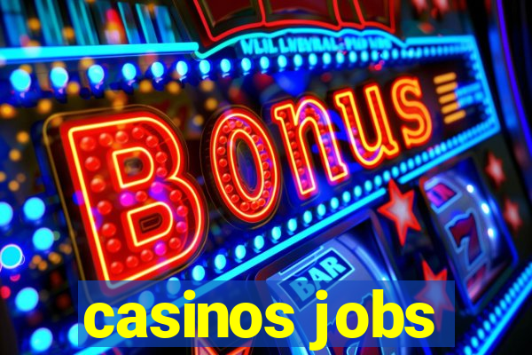 casinos jobs