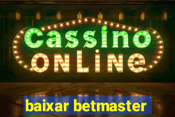 baixar betmaster