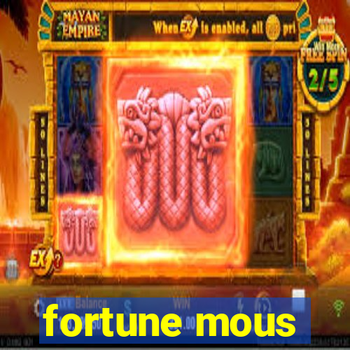 fortune mous