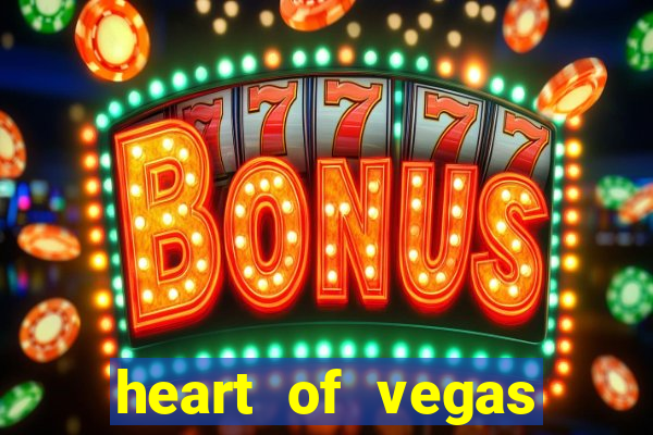 heart of vegas slots casino facebook