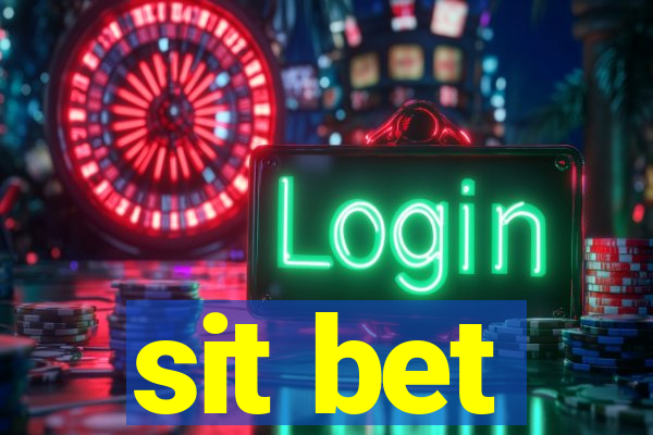 sit bet