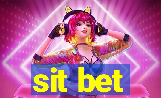 sit bet