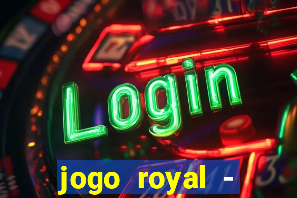 jogo royal - leovegas clube