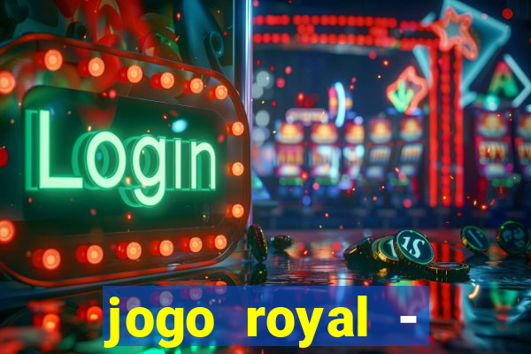 jogo royal - leovegas clube