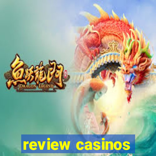 review casinos