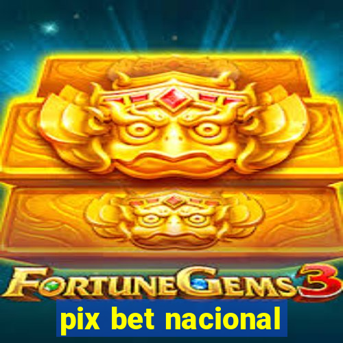 pix bet nacional