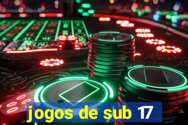 jogos de sub 17