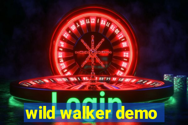 wild walker demo