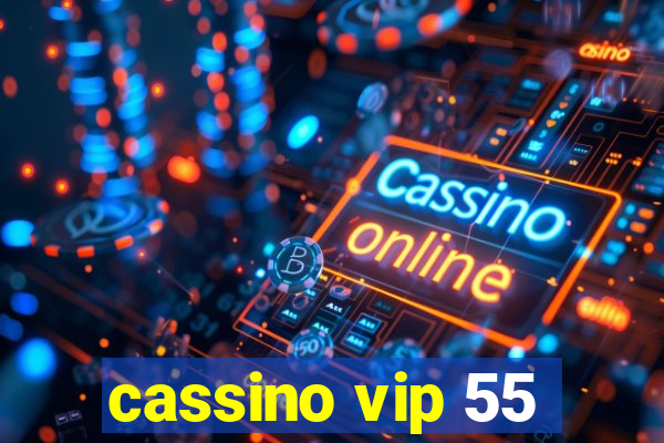 cassino vip 55