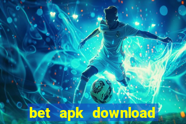 bet apk download for android