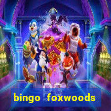 bingo foxwoods january 2018