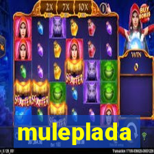 muleplada