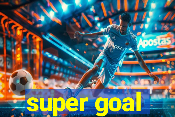 super goal