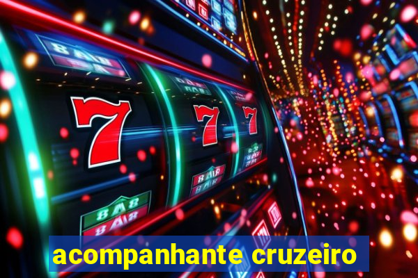 acompanhante cruzeiro