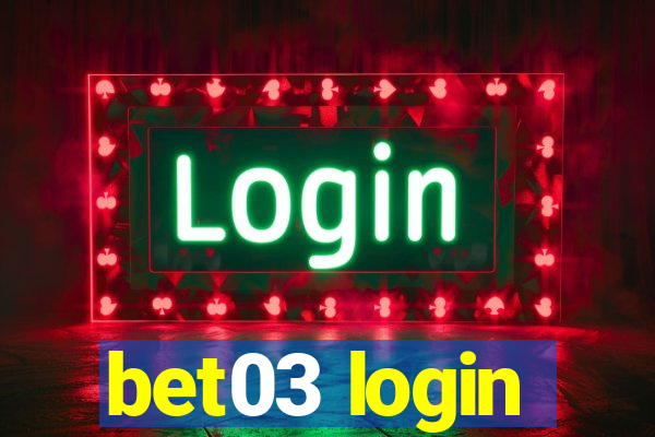 bet03 login