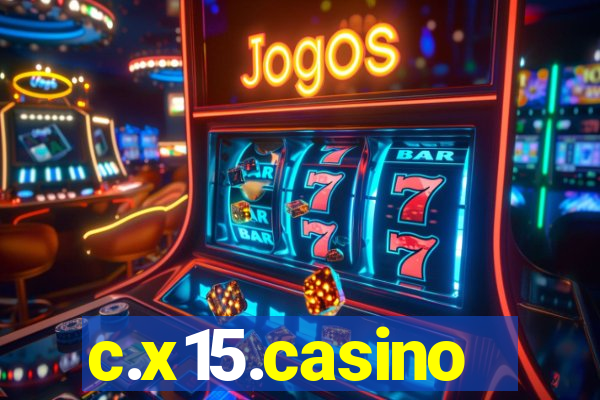 c.x15.casino