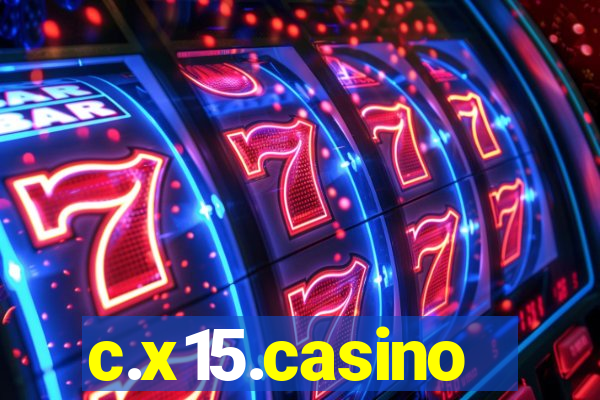 c.x15.casino