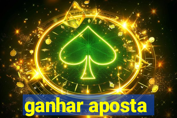 ganhar aposta