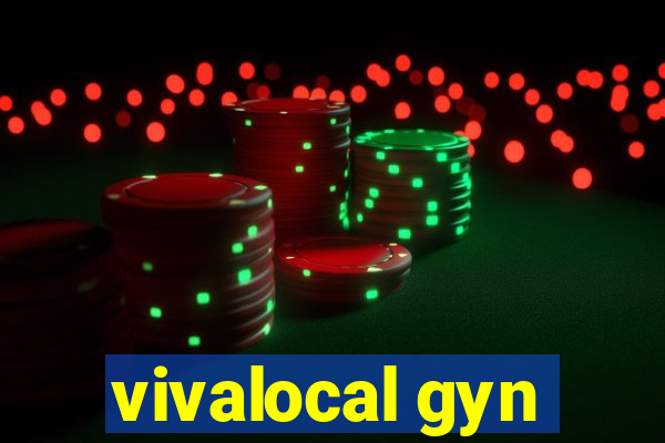 vivalocal gyn