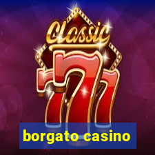 borgato casino