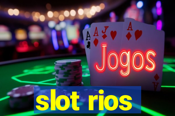 slot rios