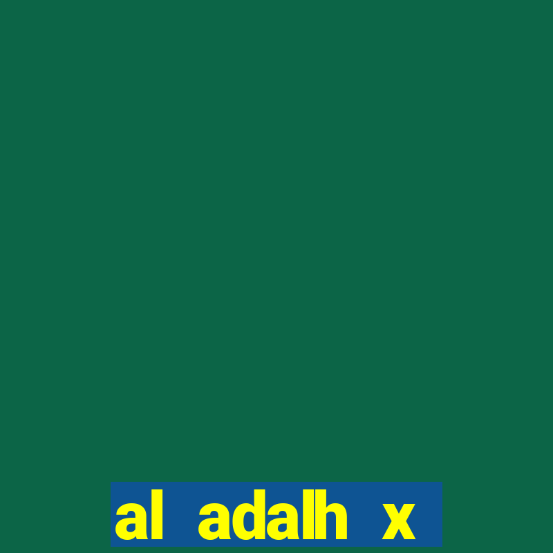 al adalh x al-najma saudi