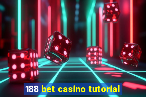 188 bet casino tutorial