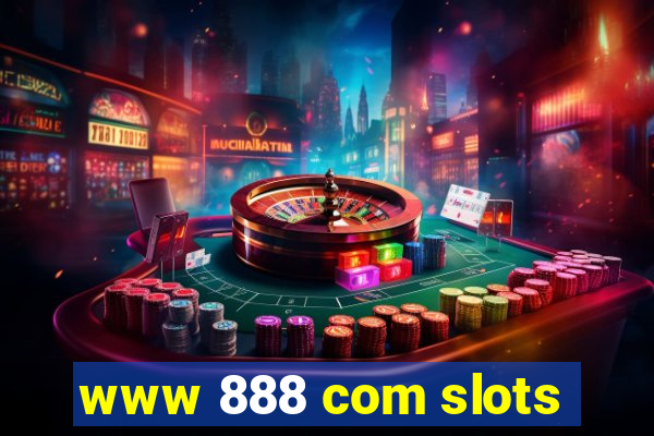 www 888 com slots