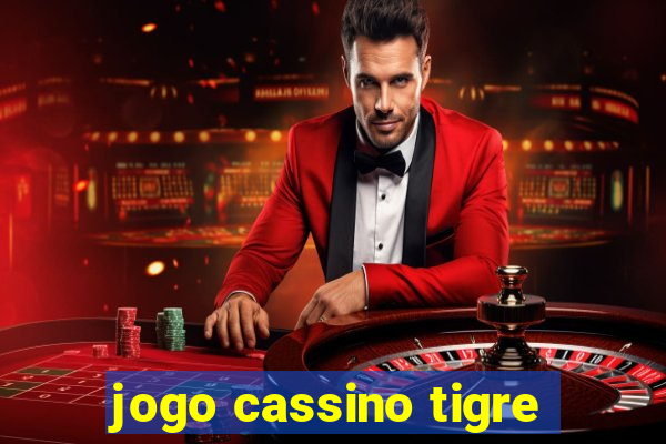 jogo cassino tigre