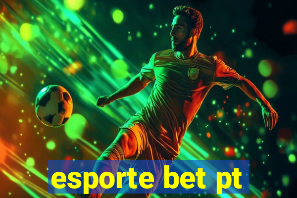 esporte bet pt