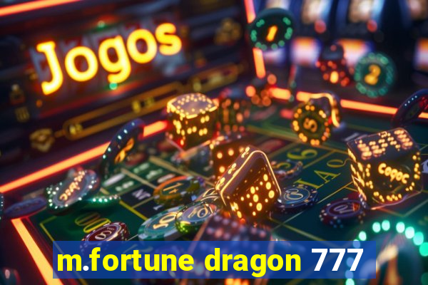 m.fortune dragon 777