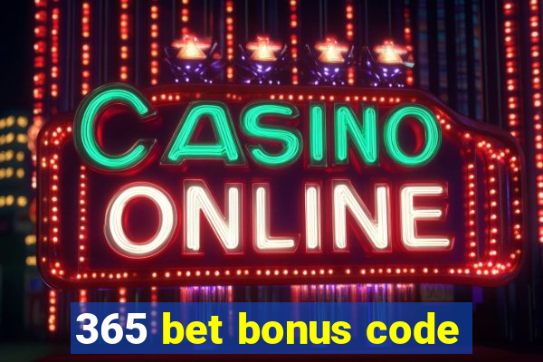 365 bet bonus code