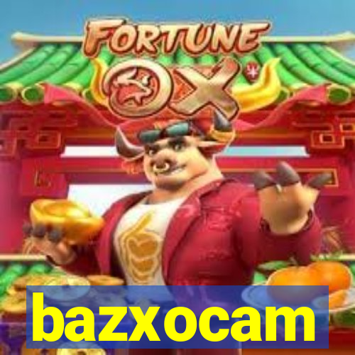 bazxocam