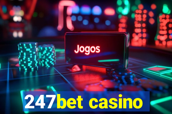 247bet casino