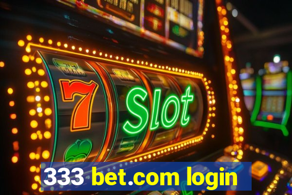 333 bet.com login