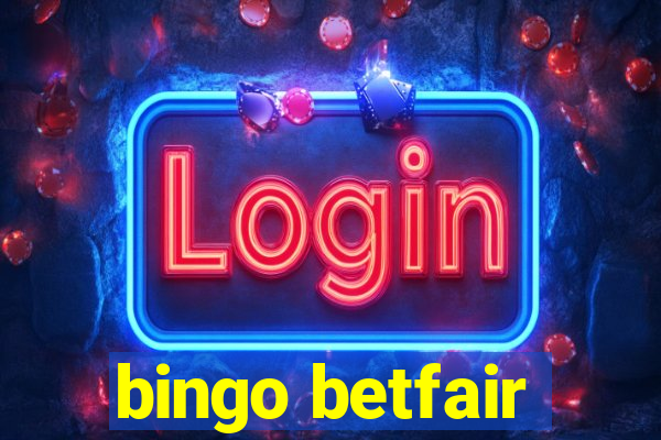 bingo betfair