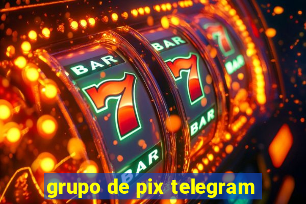 grupo de pix telegram