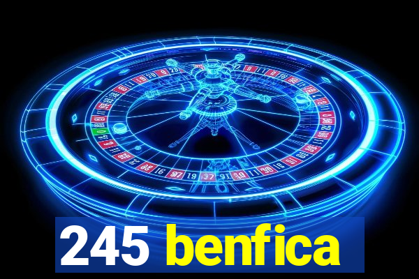 245 benfica