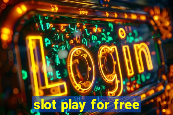 slot play for free