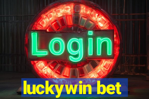 luckywin bet