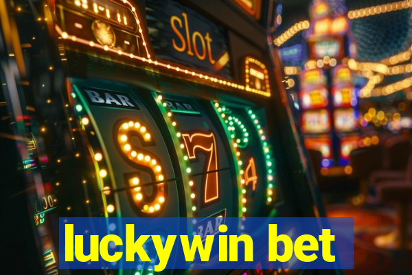 luckywin bet