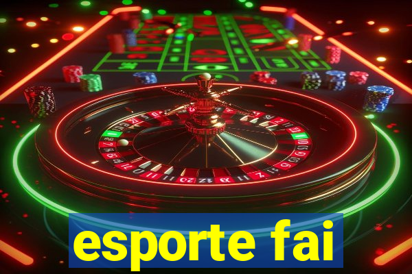 esporte fai