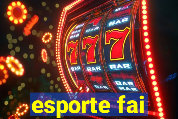 esporte fai