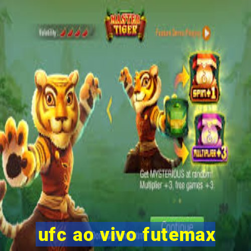 ufc ao vivo futemax