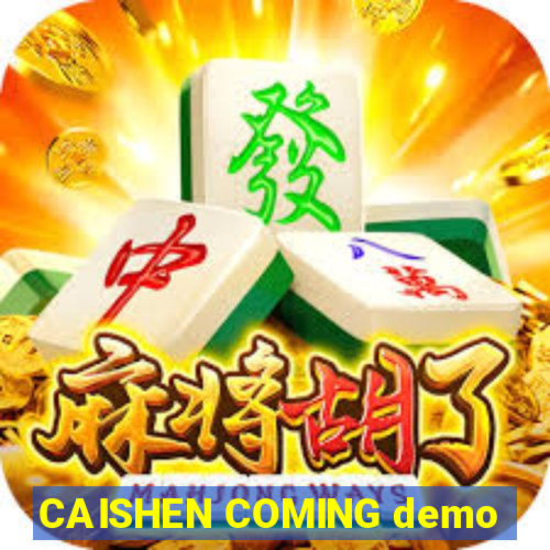 CAISHEN COMING demo