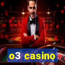 o3 casino