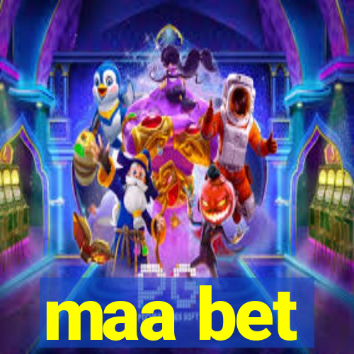 maa bet