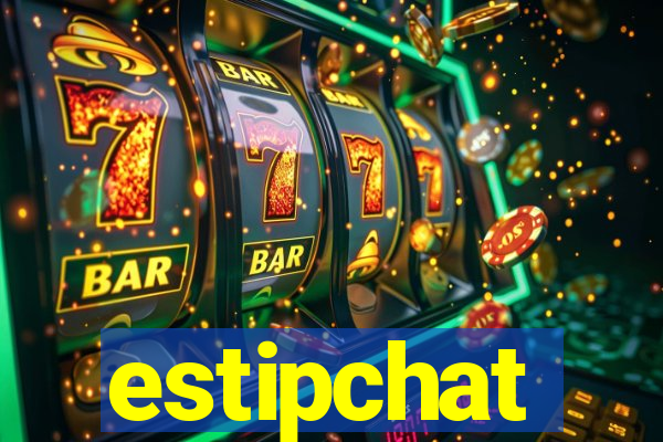 estipchat